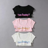 Yes Daddy Letter Print  Crop Top