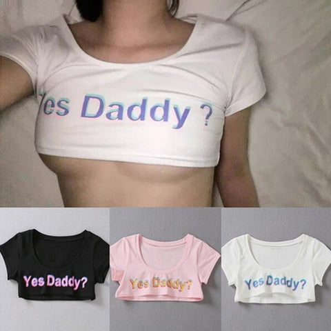 Yes Daddy Letter Print  Crop Top
