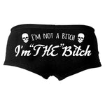 I'm "THE" Bitch Ladies Boy Shorts