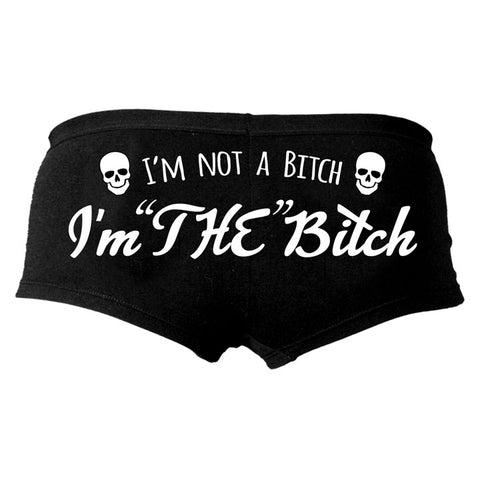 I'm "THE" Bitch Ladies Boy Shorts