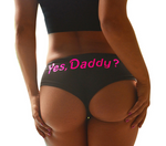 Yes Daddy Panties