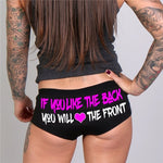 If You Like The Back You Will Love The Front Boy Shorts